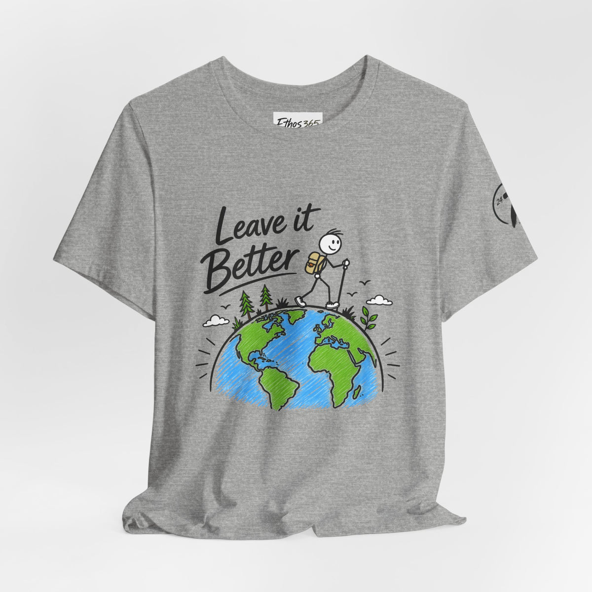 Leave It Better Earth Tee, Inspirational Graphic T-Shirt, Ethos365