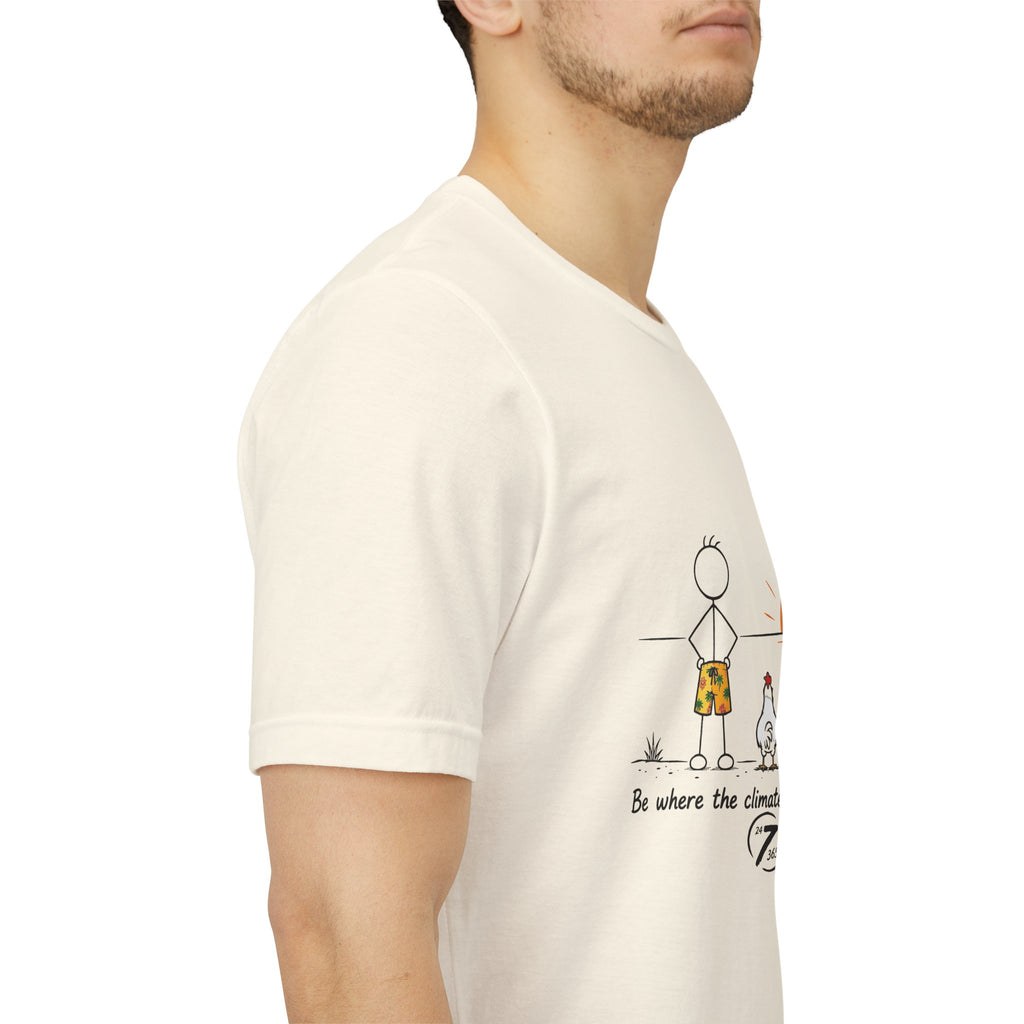 "Be Where the Climate Suits Your Clothes" Casual Graphic T-Shirt, Inspirational Tee, Ethos365