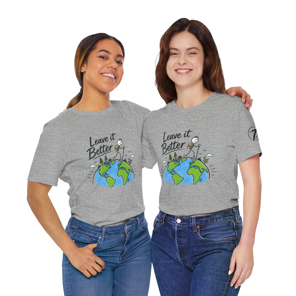 Leave It Better Earth Tee, Inspirational Graphic T-Shirt, Ethos365