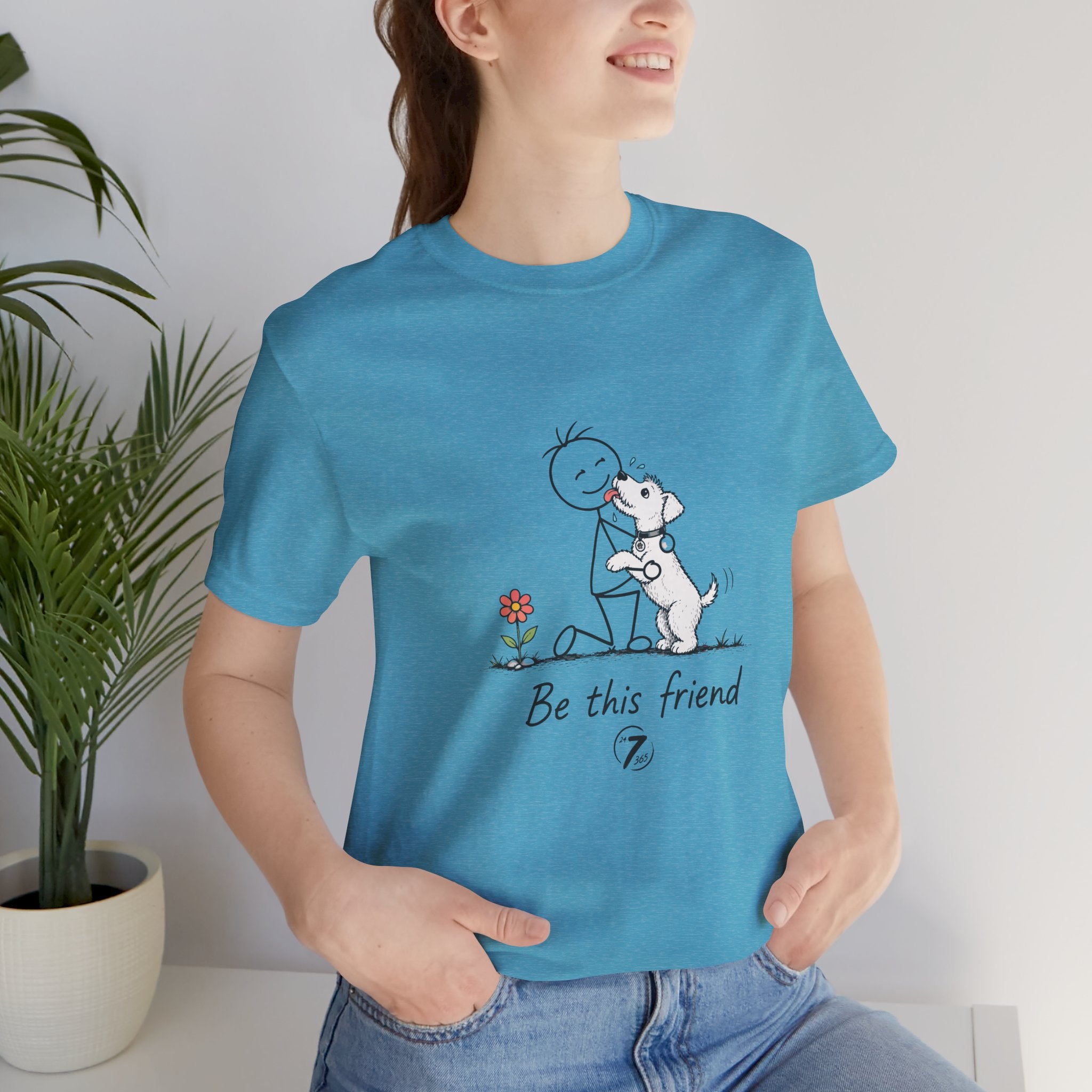 Be This Friend T-Shirt - Dog Lover Inspirational Graphic Tee- Ethos365