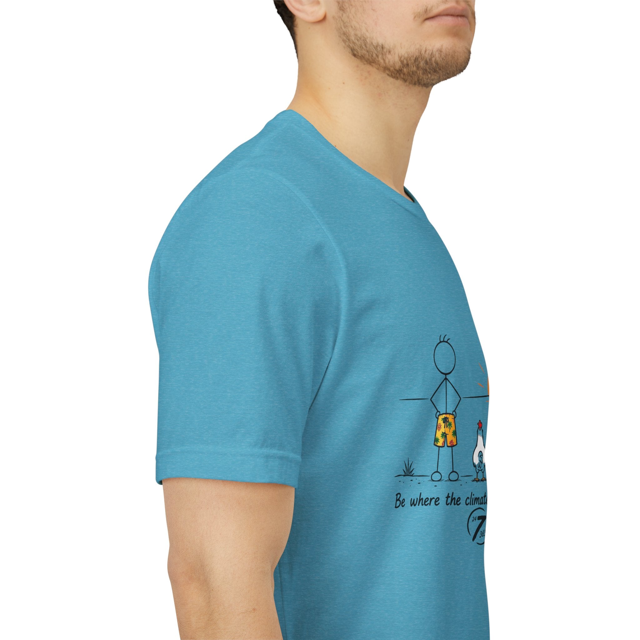 "Be Where the Climate Suits Your Clothes" Casual Graphic T-Shirt, Inspirational Tee, Ethos365