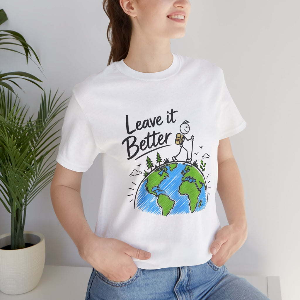 Leave It Better Earth Tee, Inspirational Graphic T-Shirt, Ethos365
