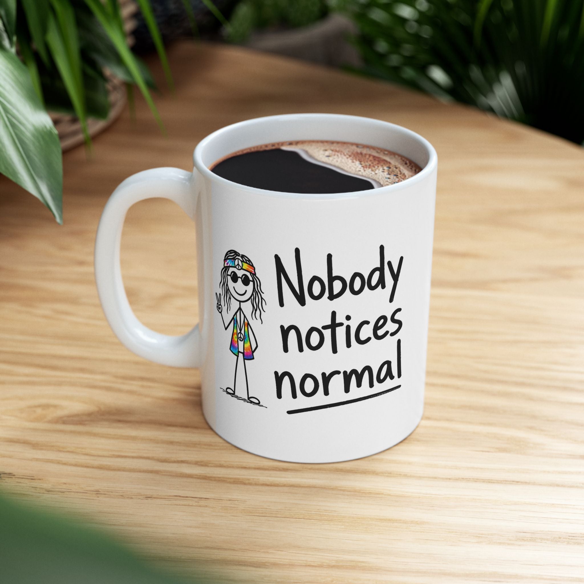 Ceramic Coffee Mug "Nobody notices normal", Inspirational Artistic Coffee Mug, Ethos365