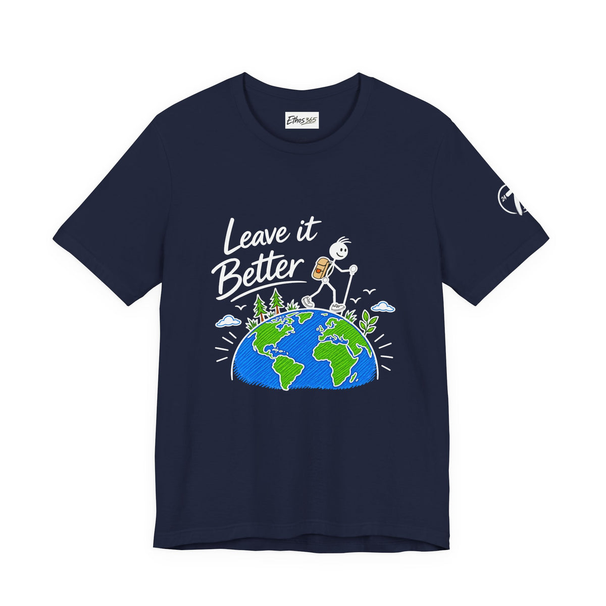 Leave It Better Earth Tee, Inspirational Graphic T-Shirt, Ethos365