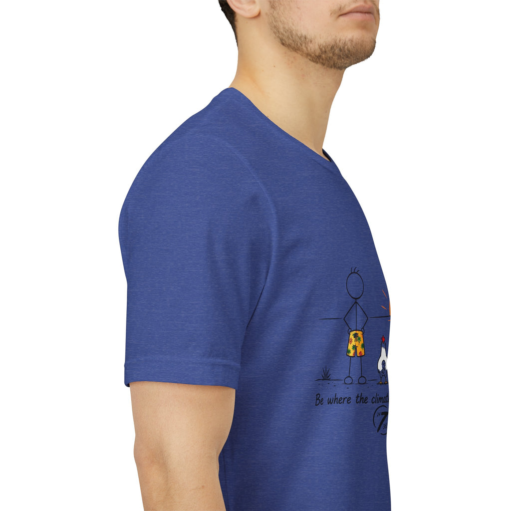 "Be Where the Climate Suits Your Clothes" Casual Graphic T-Shirt, Inspirational Tee, Ethos365