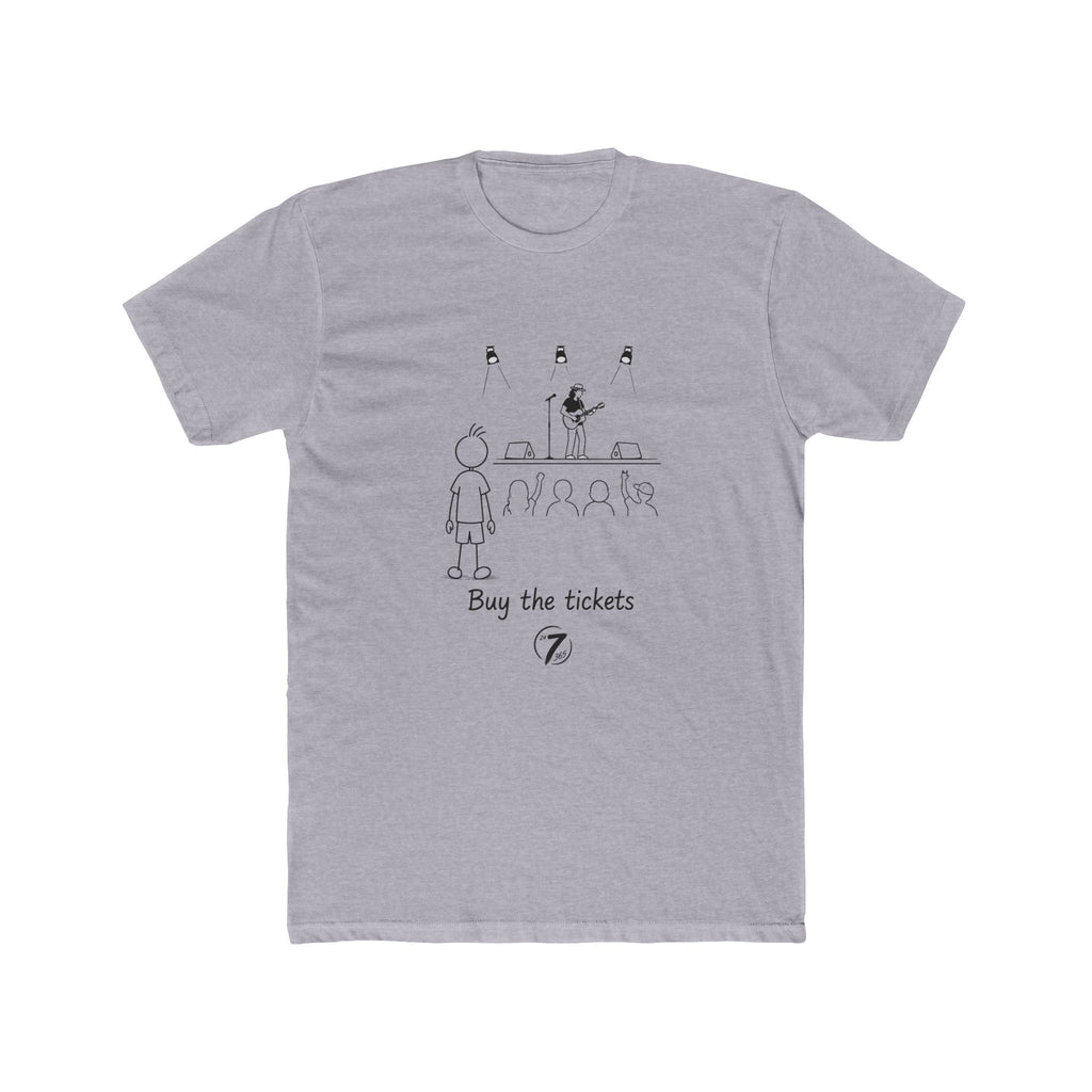 Buy the Tickets | Inspirational Experience Graphic Tee | Ethos365