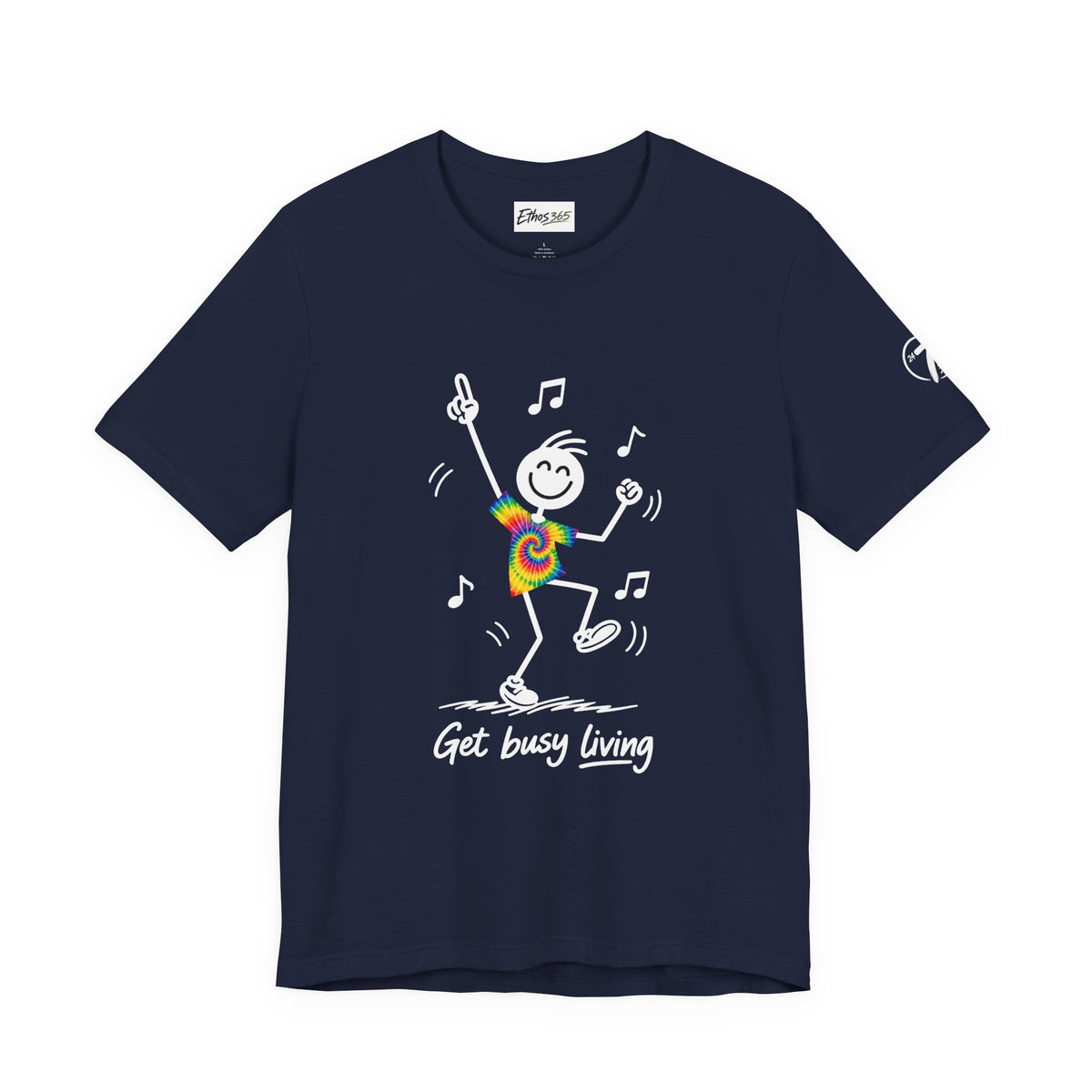 Get Busy Living, Inspirational Graphic T-Shirt, Ethos365