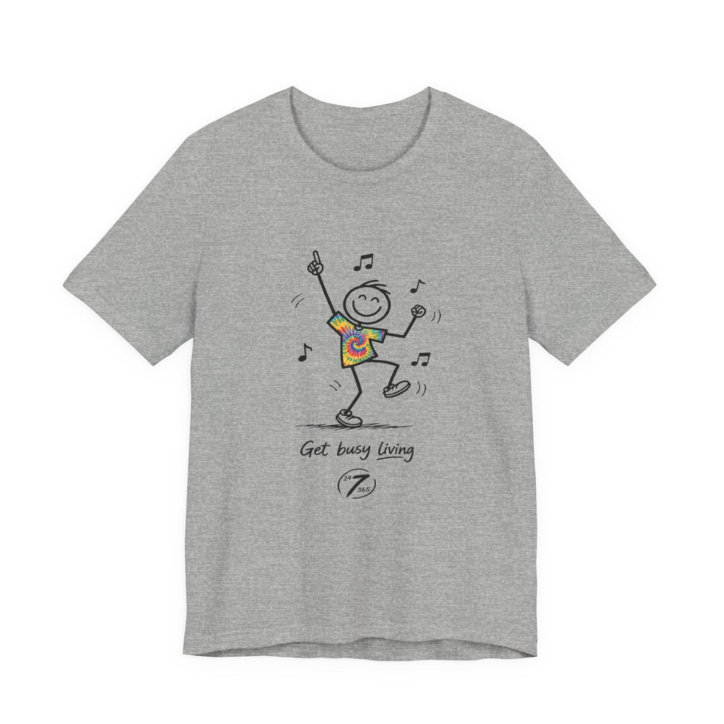 Get Busy Living, Inspirational Graphic T-Shirt, Ethos365