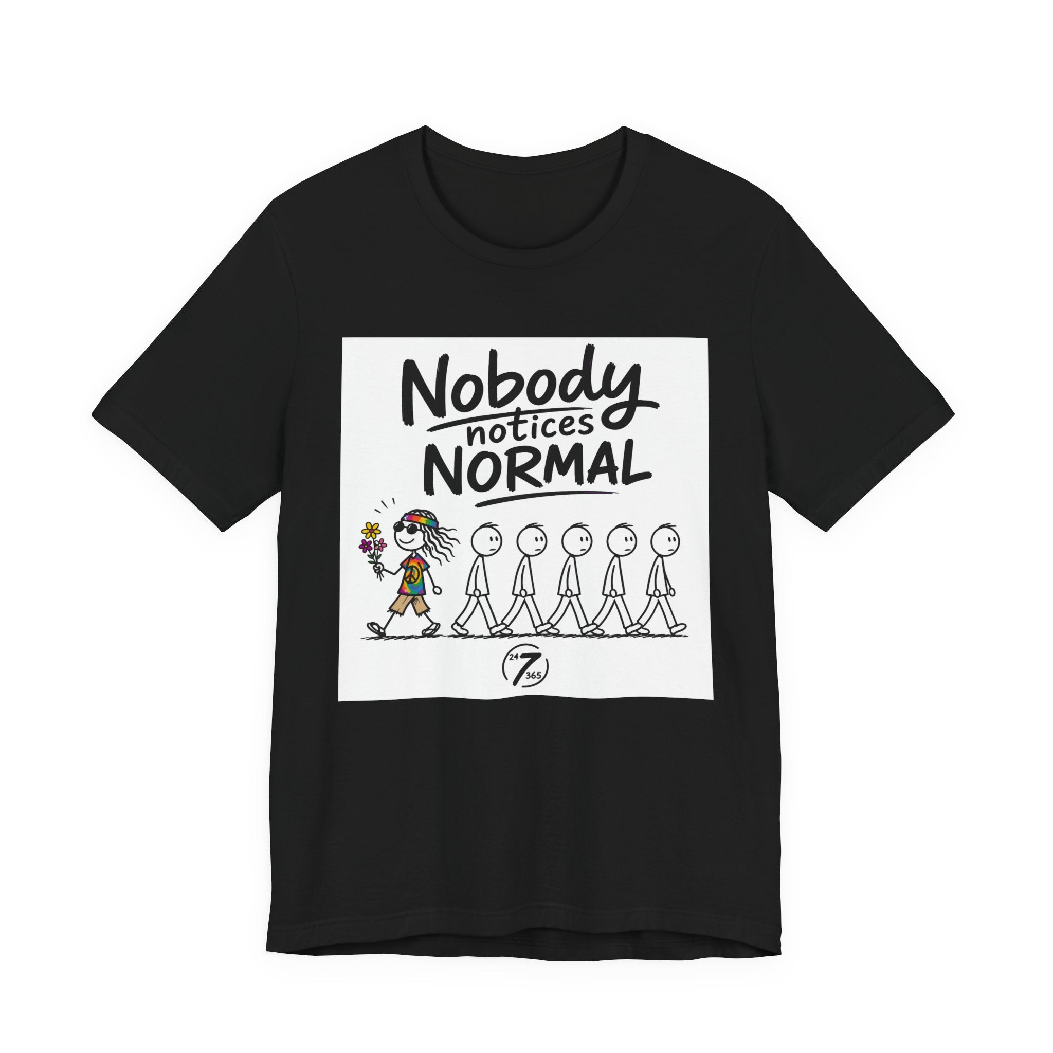 Nobody Notices Normal Hippie T-Shirt, Inspirational Graphic Tee, Ethos365
