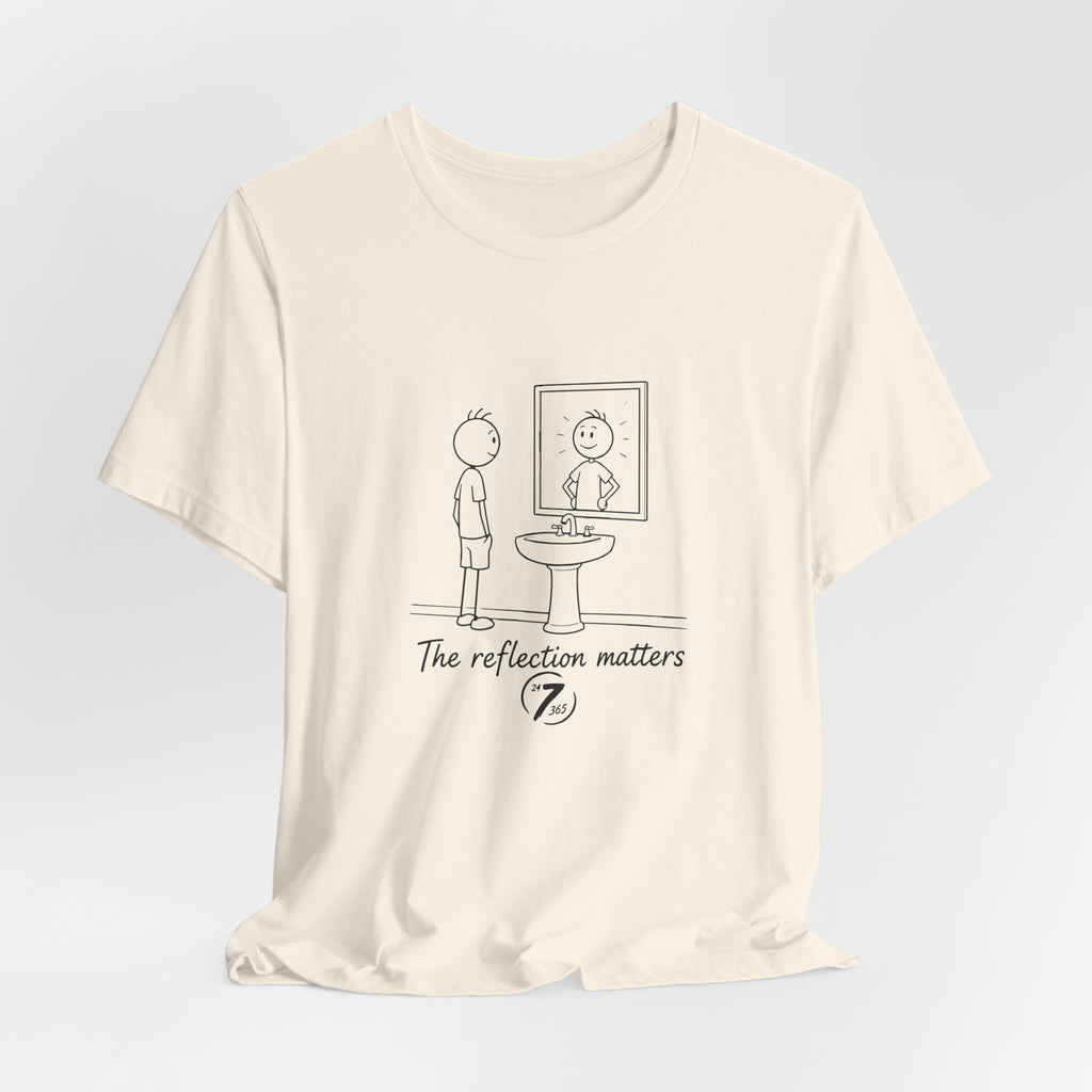 T-Shirt — 'The Reflection Matters' Minimalist Tee, Inspirational T-Shirt, Ethos365
