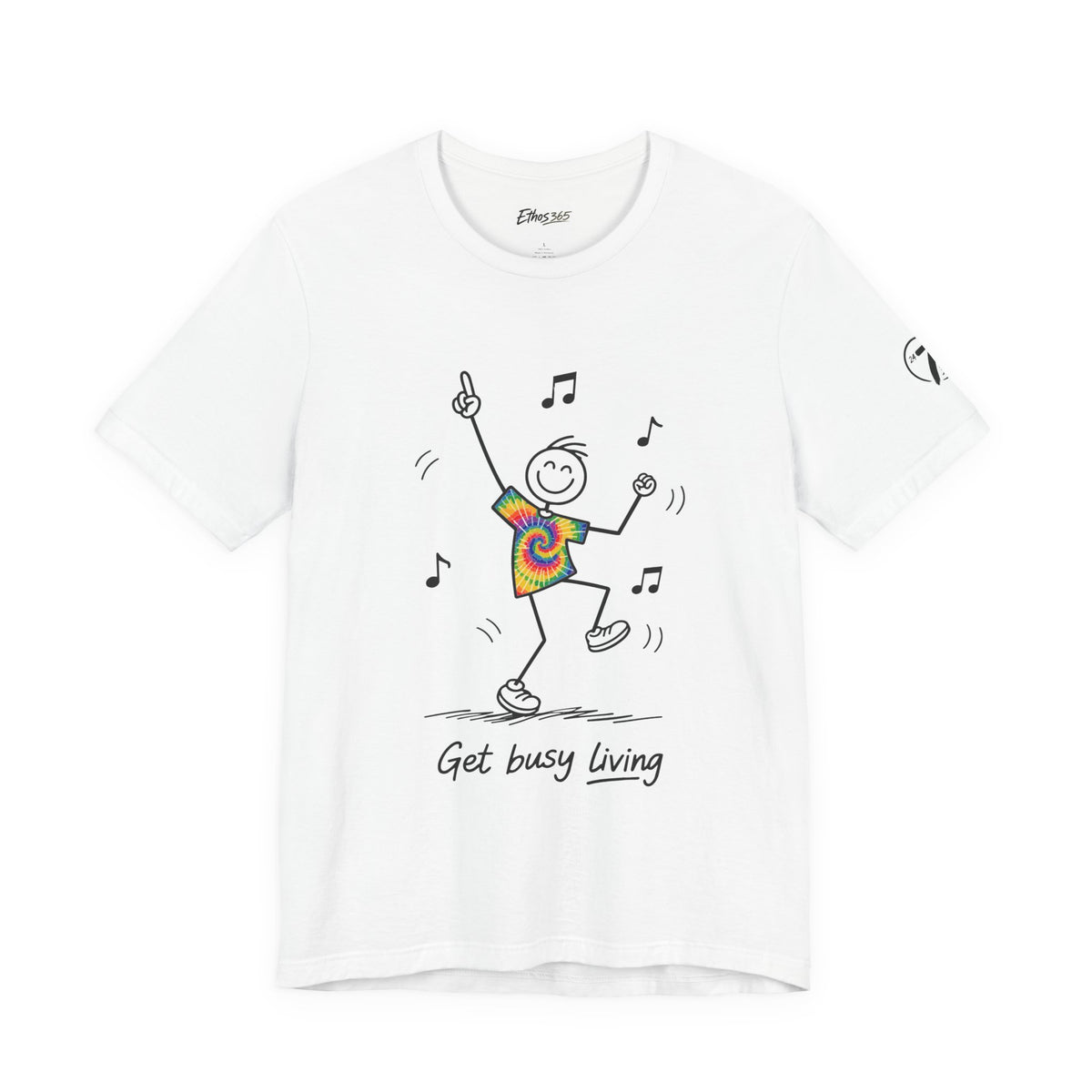 Get Busy Living, Inspirational Graphic T-Shirt, Ethos365