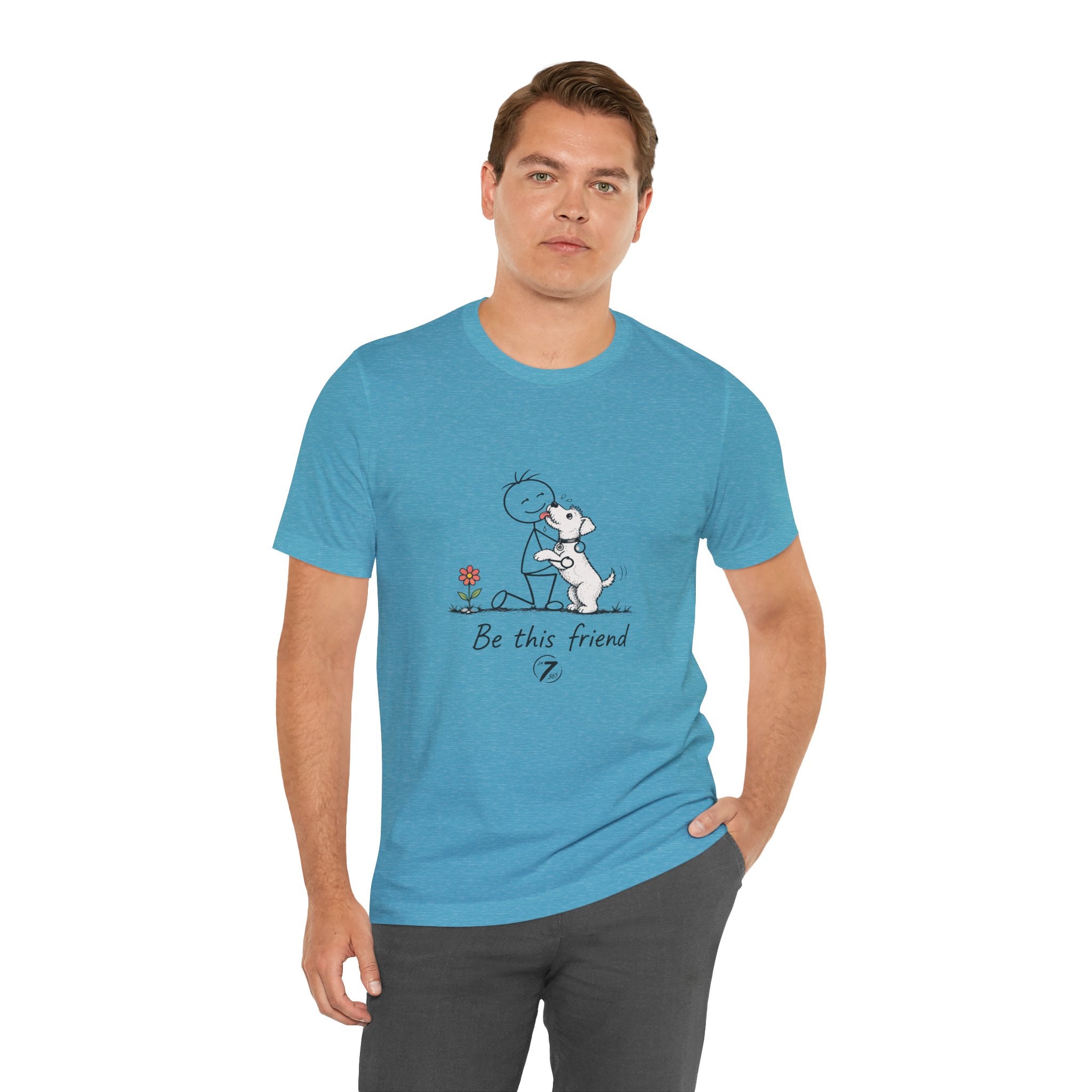 Be This Friend T-Shirt - Dog Lover Inspirational Graphic Tee- Ethos365